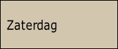  Zaterdag 
